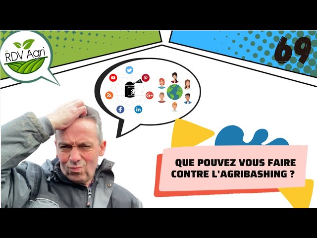 Rdv agri 69 : que pouvez vous faire contre l’agribashing ?