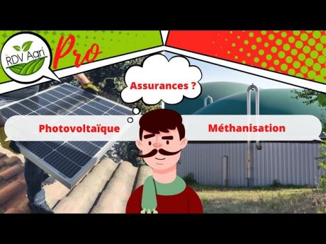 Rdv agri pro : photovoltaïque et méthanisation, comment bien assurer son installation ?