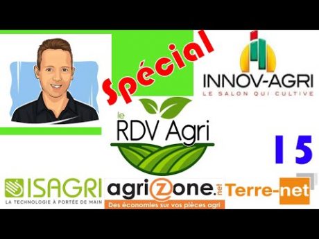 Spécial innovagri, matériel et agronomie, etc rdv agri n°15