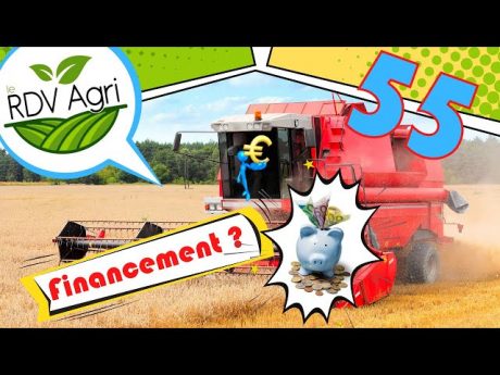 Rdv agri 55 financer son projet autrement !
