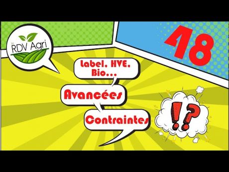 Bio, label, hve…réelles avancées ou nouvelles contraintes pour l’agriculture ? rdv agri n°48