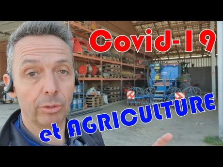 Conséquences du covid 19 pour les agriculteurs !