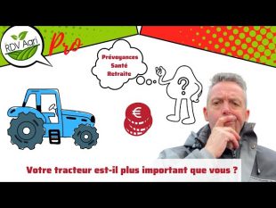 Rdv agri pro gan : votre tracteur est il plus précieux que vous ?