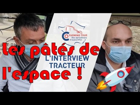 Les pâtés de l’espace 🐷 : itw tracteur loïc hénaff 🚜