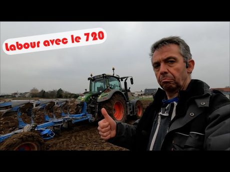 Labour avec le 720 et la 5 corps et tournage ????
