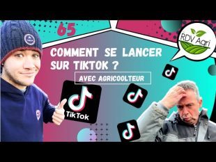 Rdv agri 65 : comment se lancer sur tiktok ?