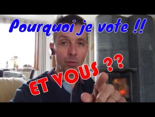 Pourquoi voter ? mes raisons !!!